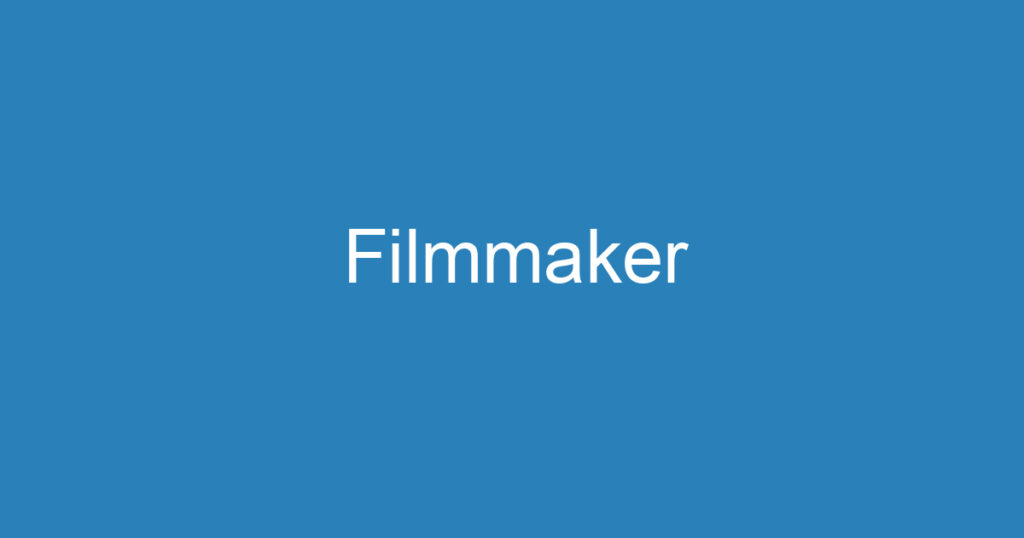 Filmmaker 1