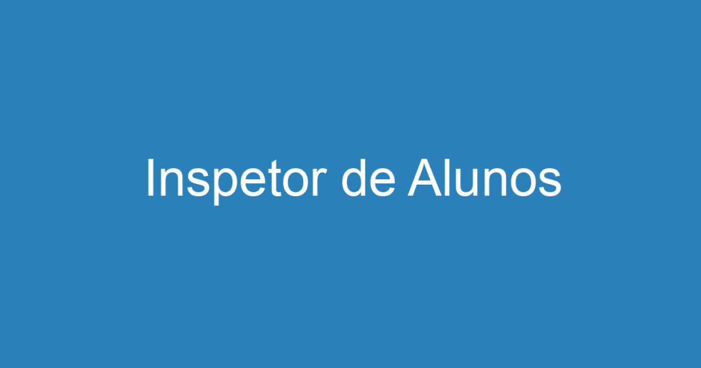 Inspetor de Alunos 1