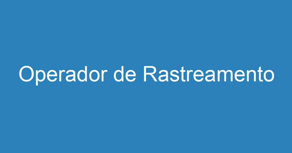 Operador de Rastreamento 1