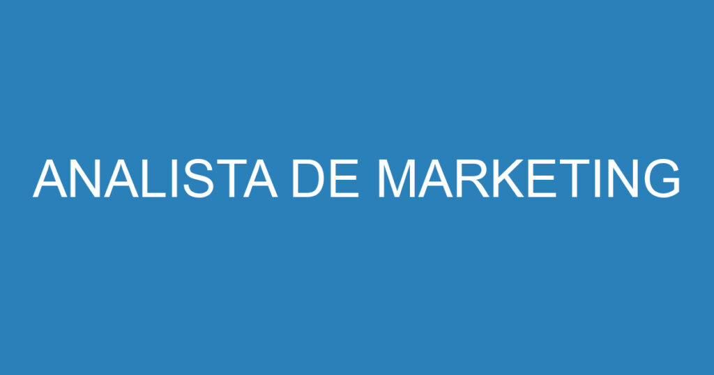 ANALISTA DE MARKETING 1