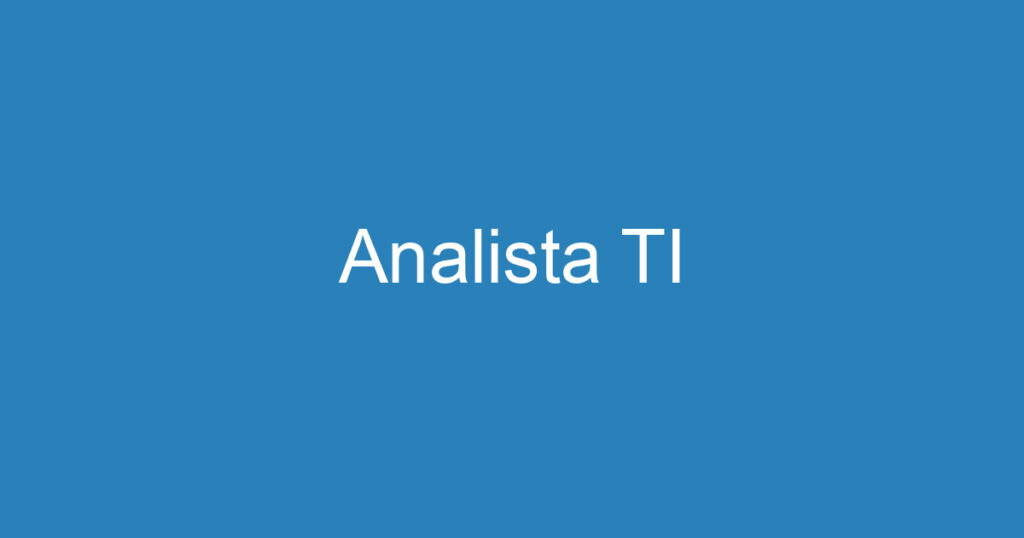 Analista TI 1