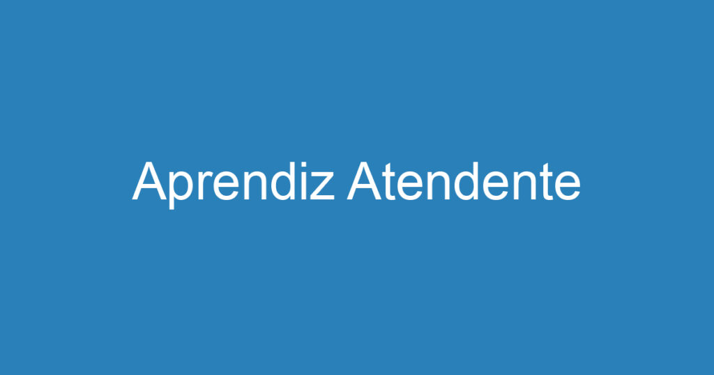 Aprendiz Atendente 1