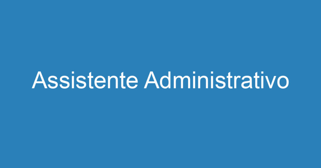 Assistente Administrativo 1