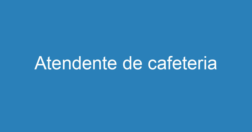 Atendente de cafeteria 1