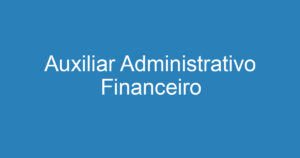 Auxiliar Administrativo Financeiro 8