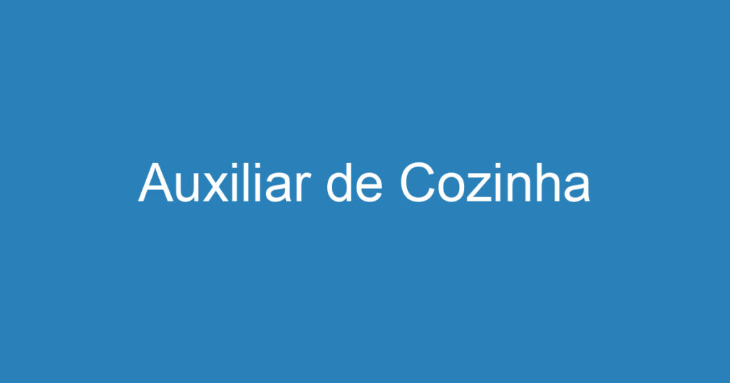 Auxiliar de Cozinha 1