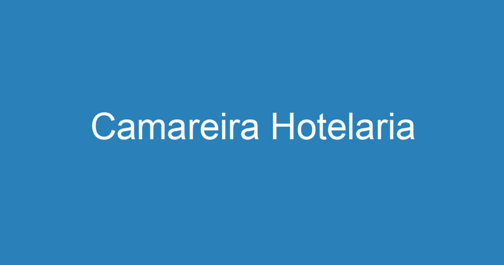 Camareira Hotelaria 1