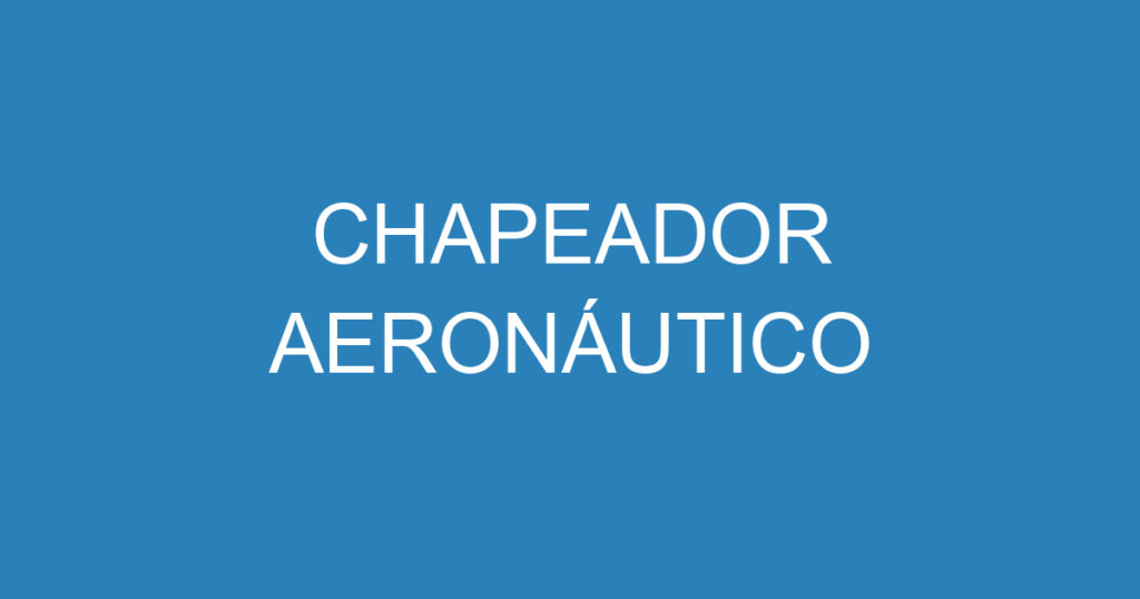 CHAPEADOR AERONÁUTICO 1