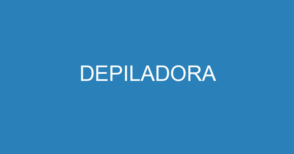 DEPILADORA 1