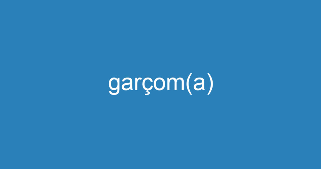 garçom(a) 1