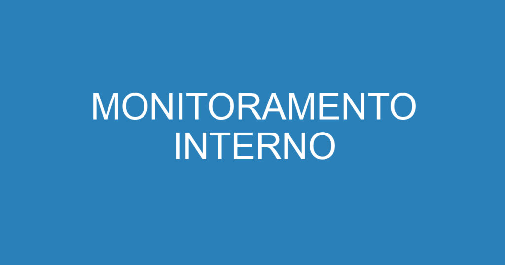 MONITORAMENTO INTERNO 1