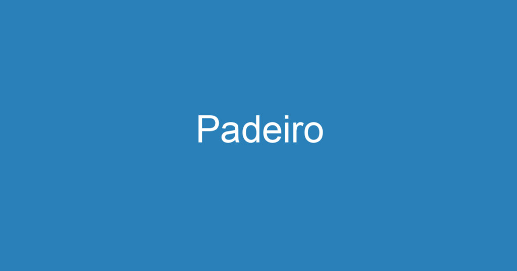 Padeiro 1