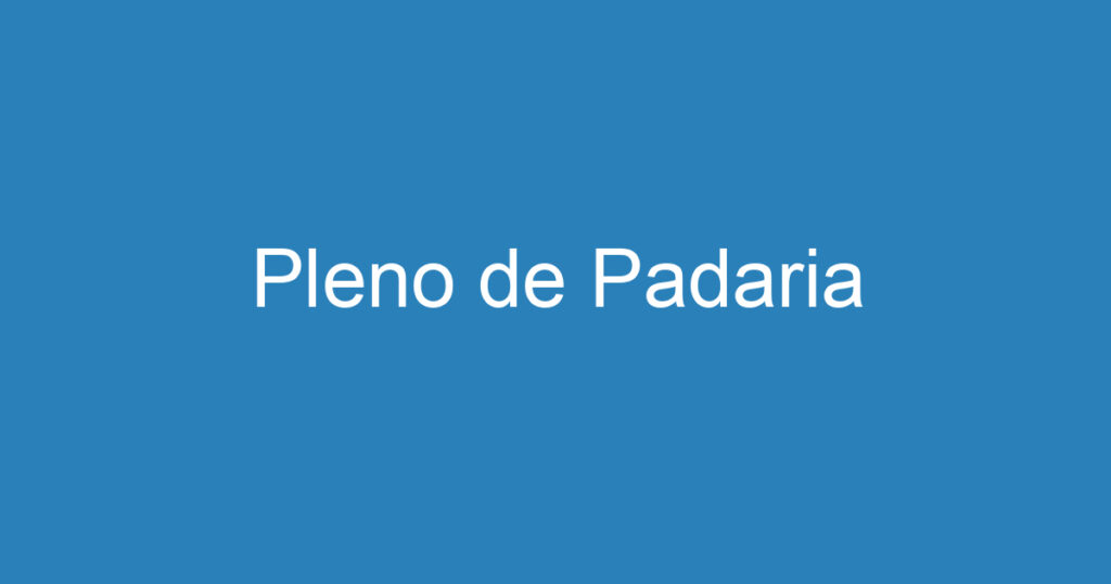 Pleno de Padaria 1