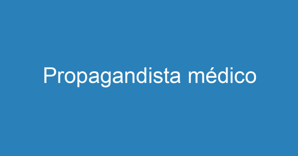 Propagandista médico 1