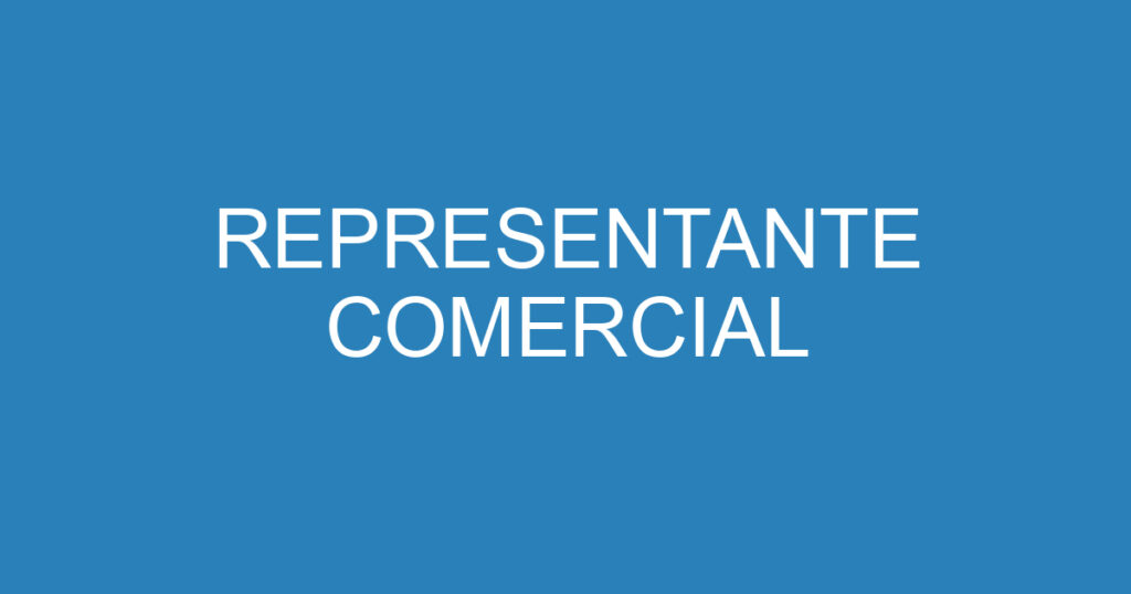 REPRESENTANTE COMERCIAL 1