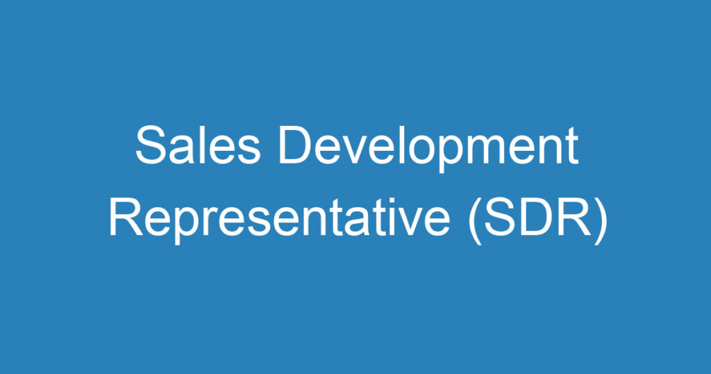 Sales Development Representative (SDR) 1