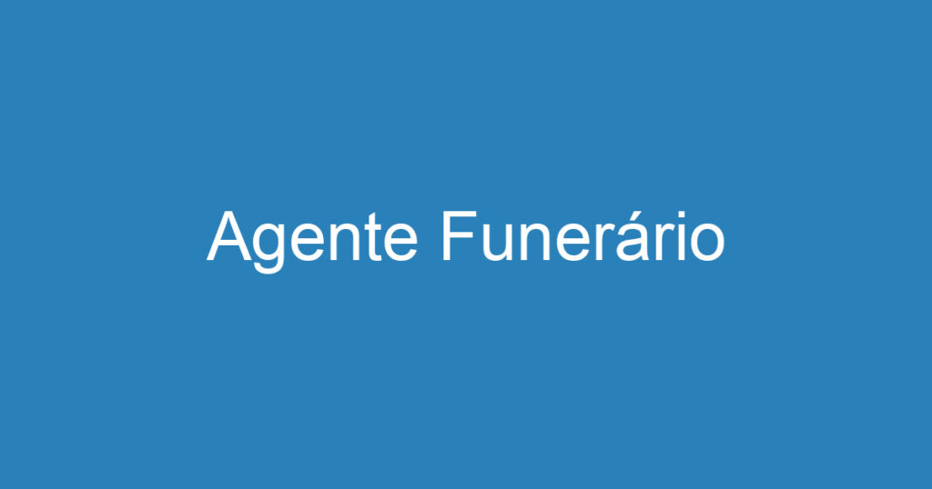 Agente Funerário 1