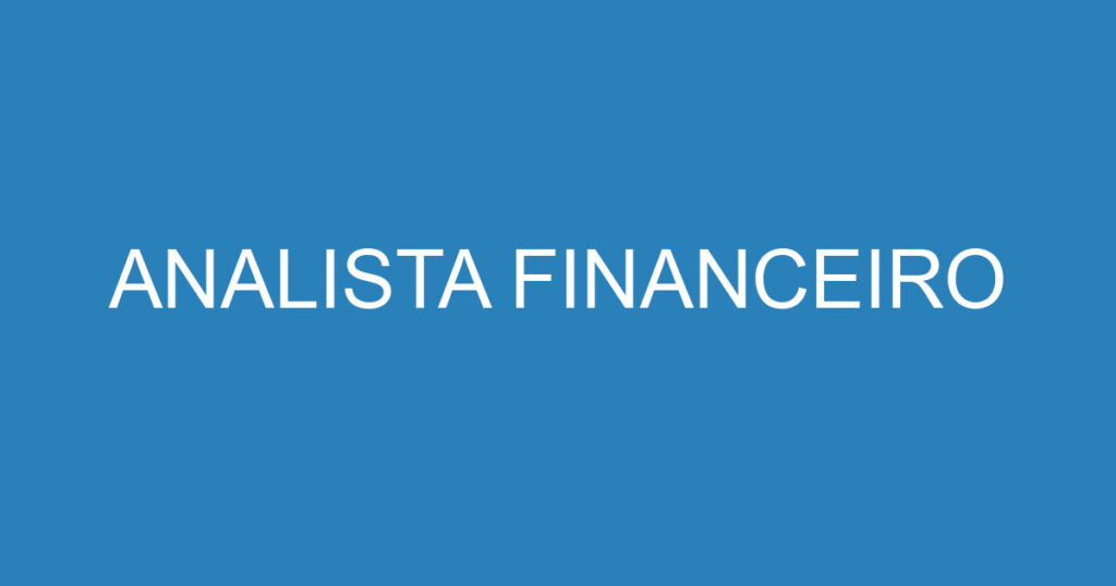 ANALISTA FINANCEIRO 1