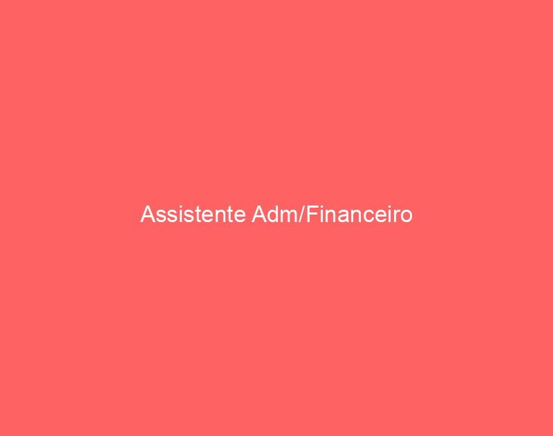 Assistente Adm/Financeiro 1