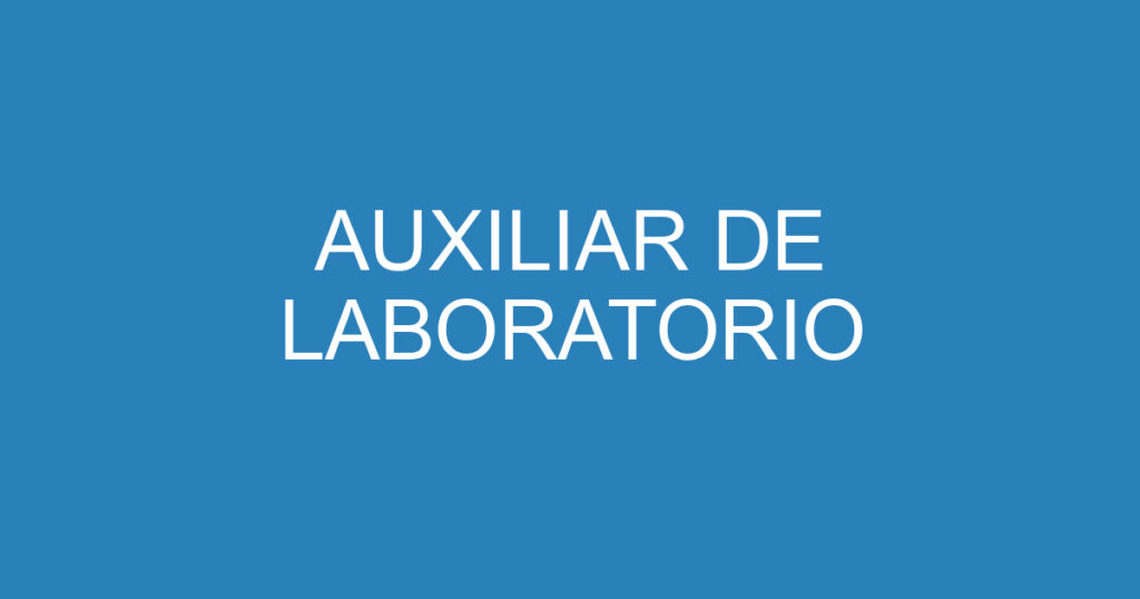 AUXILIAR DE LABORATORIO 1