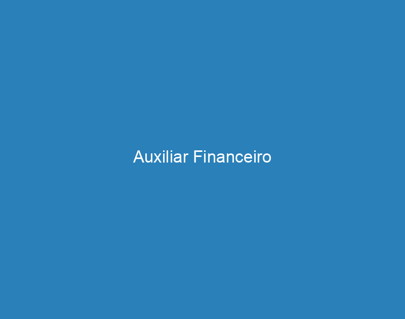 Auxiliar Financeiro 1