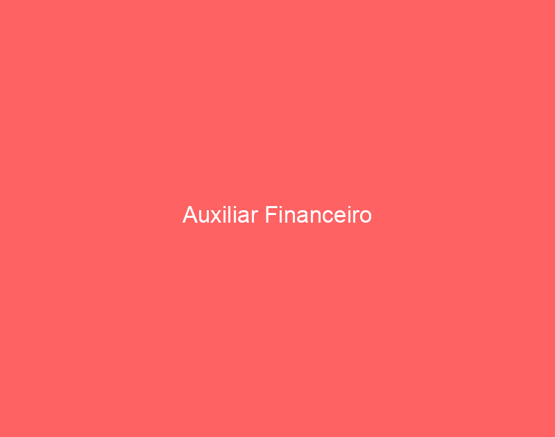 Auxiliar Financeiro 1