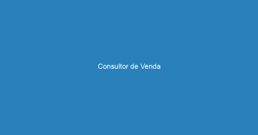 Consultor de Venda 1