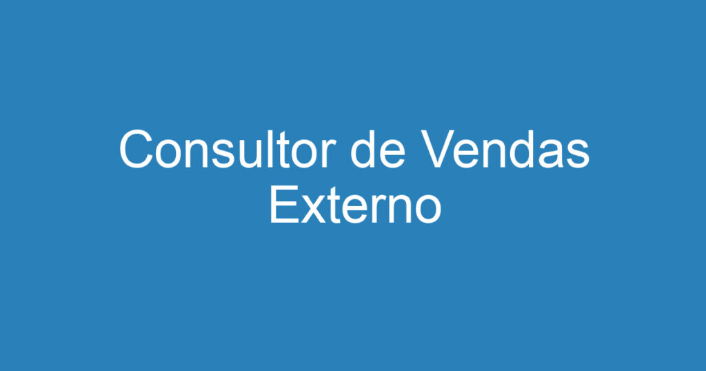 Consultor de Vendas Externo 1