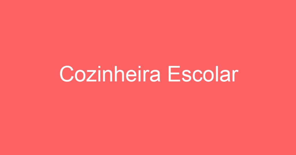 Cozinheira Escolar 1