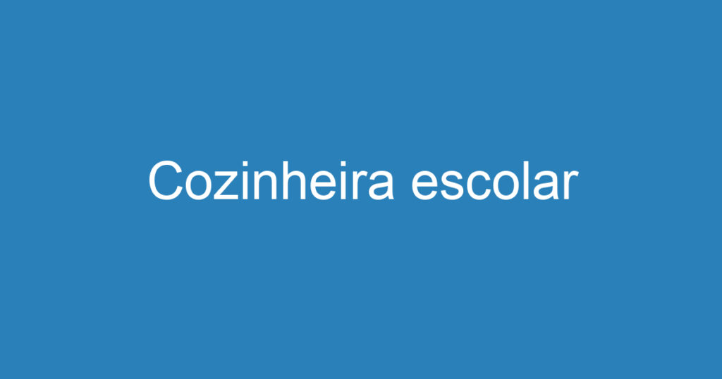 Cozinheira escolar 1