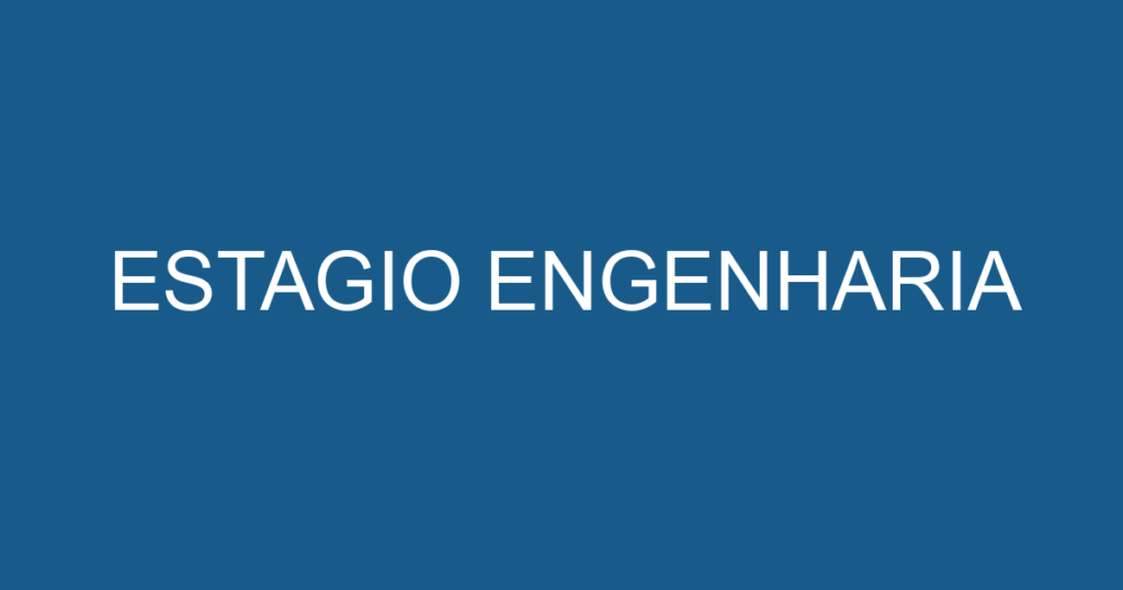 ESTAGIO ENGENHARIA 1