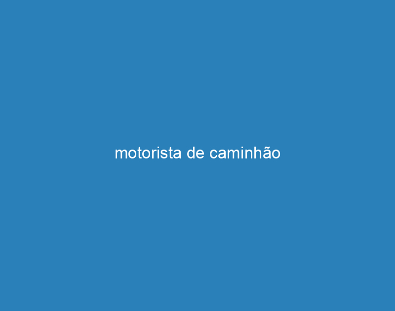 motorista de caminhão 1