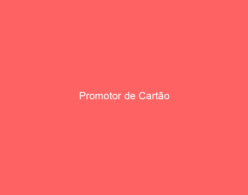 Promotor de Cartão 1