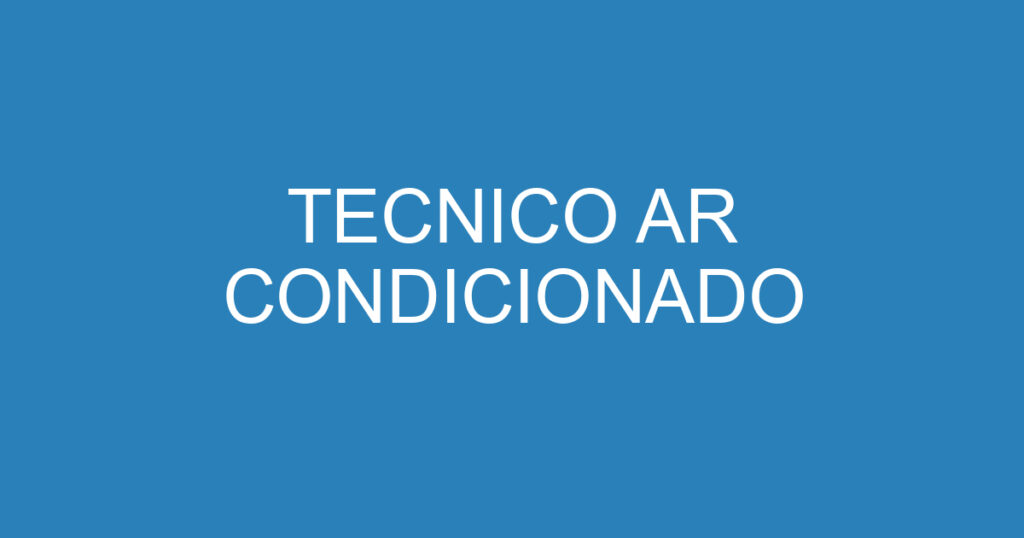 TECNICO AR CONDICIONADO 1