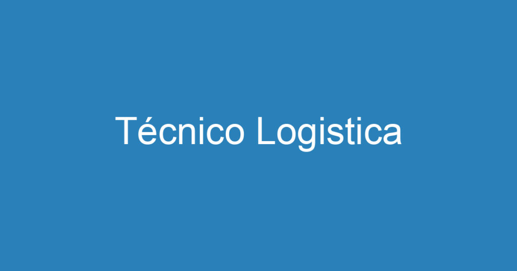 Técnico Logistica 1